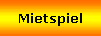 Mietspiel